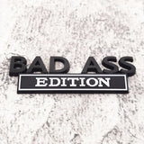 Load image into Gallery viewer, Bad Ass Edition 3D Metal Badge with 3M Tape （2PCS)