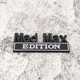 Load image into Gallery viewer, Mad Max Edition 3D Metal Badge with 3M Tape