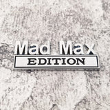 Load image into Gallery viewer, Mad Max Edition 3D Metal Badge with 3M Tape