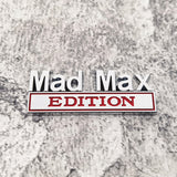 Load image into Gallery viewer, Mad Max Edition 3D Metal Badge with 3M Tape